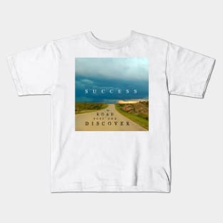 Discover Your Own Road To Success Quote with Nature Path and Clouds Scene Kids T-Shirt